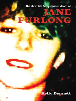 cover image of The Short Life and Mysterious Death of Jane Furlong